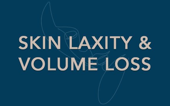 skin laxity and volume loss