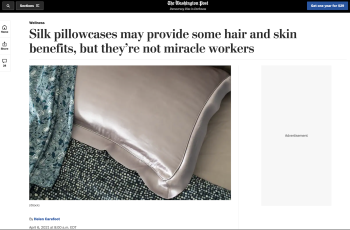 Wash Post Article Title: Silk pillowcases may provide some hair and skin benefits, but they're not miracle workers