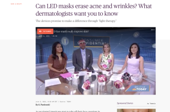 TODAY.com article 'Can LED masks erase acne and wrinkles? What dermatologists want you to know'